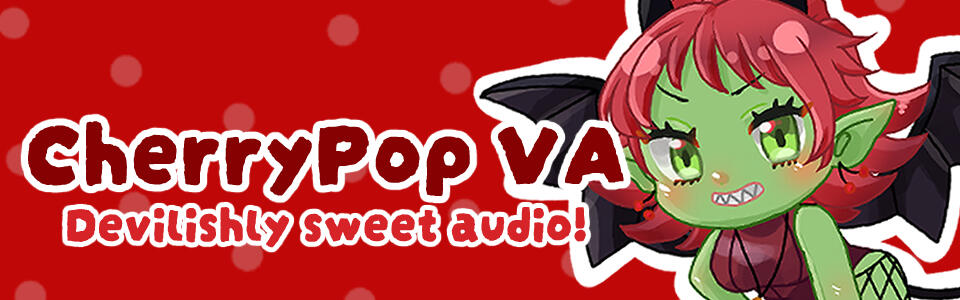 CherryPop VA: Devilishly sweet audio!